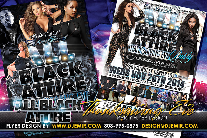 All Black Attire Black Themed Party Flyer Design Denver Colorado 2nd Annual Thanksgiving Eve Black Party 5 Women one Man dressed in black suit and tie dresses and body suits plus celebrities DJ Emir Santana, Roger, Laylo, DJ Bedz