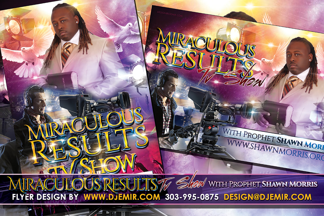 Miraculous Results TV Show On Camera Church TV Show with The Prophet Shawn Morris Flyer Design