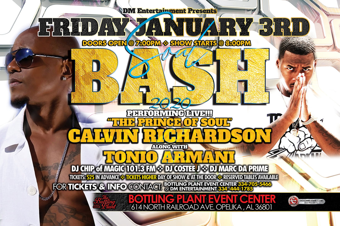Soul Bash 2020 Poster and flyer design featuring Calvin Richardson, Tonio Armani, and DJ Chip of Magic 101.3 FM along with DJ Costee J and DJ Marc Da Prime at the Bottling Plant Event center Opelika, AL On White Background