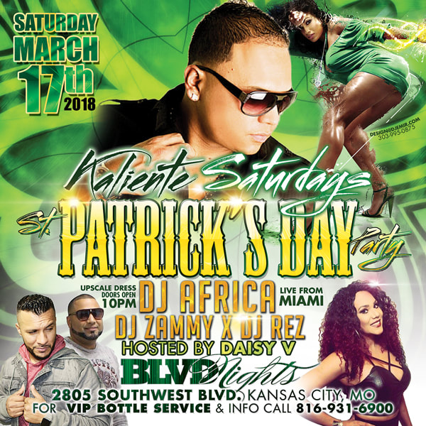 Kaliente Saturdays St. Patrick's Day Edition with Host Daisy V and DJ Africa, DJ Zammy X, and DJ Rez at BLVD Nights Kansas City, MO