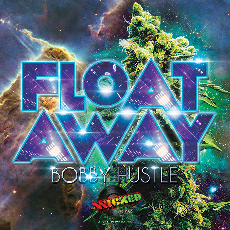Bobby Hustle Float Away Album Cover Design By DJ Emir and Extremeflyerdesigns.com 