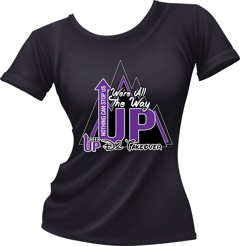 Cheer UP Nothing Can Stop Us All The Way UP D2 Summit Takeover T-Shirt Design Alternate Design