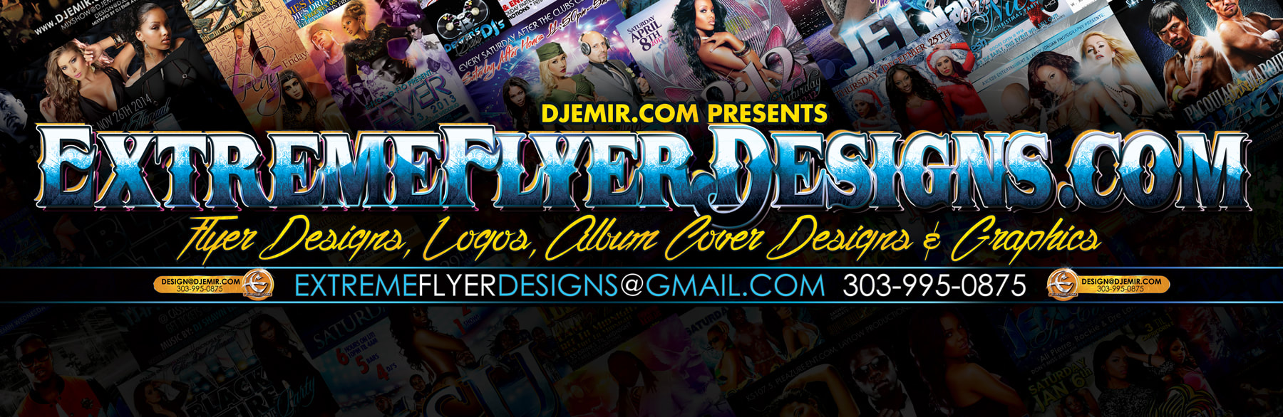 Extreme Flyer designs Graphic Designs and Logos Header with Contact Information Email and Phone Number as well as various flyer design samples