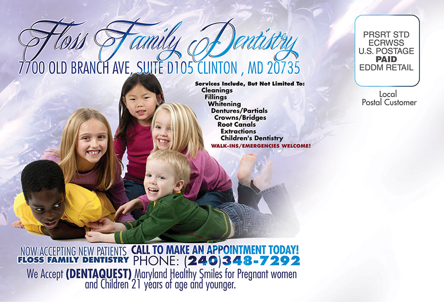 Floss Family dentistry Grand Opening New patient Special Flyer Design and Postcard Mailer Design Maryland Backside of Postcard design5 Kids Smiling showing Their Teeth and Playing together cleanings fillings whitenings dentures partials crowns bridges root canals extractions children's dentistry walk-ins emergencies