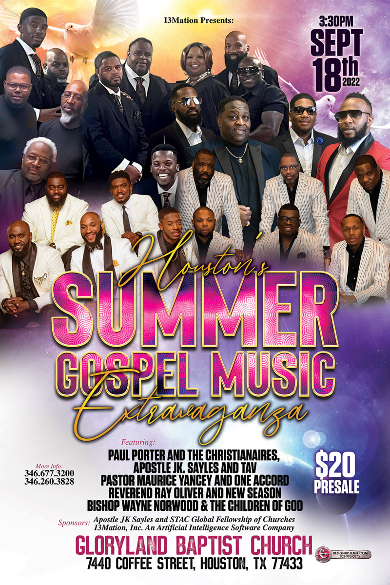 I3mation Presents Houston's Summer Gospel Music Extravaganza End of Summer Concert Flyer Design and Poster featuring performances by Paul Porter and The Christianaires, Apostle JK Sayles and TAV Anointed Voices, Pastor Yancy And One Accord, Reverend Ray Oliver and New Season, Bishop Wayne Norwood And The Children of God at Gloryland Baptist Church September 18th 2022 nebula heavenly background with doves
