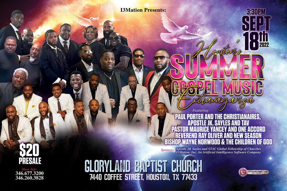 I3mation Presents Houston's Summer Gospel Music Extravaganza End of Summer Concert Flyer Design and Poster Horizontal advertisement design featuring performances by Paul Porter and The Christianaires, Apostle JK Sayles and TAV Anointed Voices, Pastor Yancy And One Accord, Reverend Ray Oliver and New Season, Bishop Wayne Norwood And The Children of God at Gloryland Baptist Church September 18th 2022 nebula heavenly background with doves