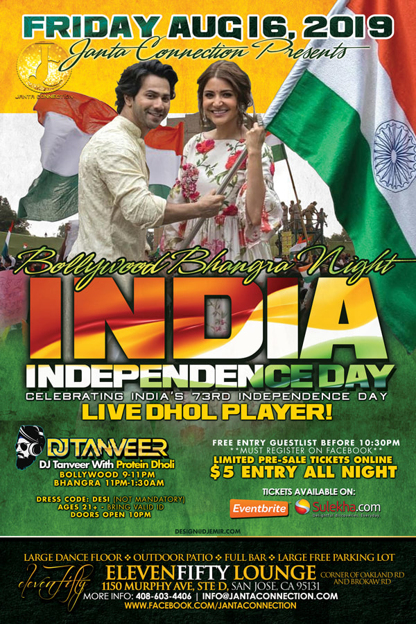 Janta Connection India Independence Day Celebration Bollywood and Bhangra Party with DJ Tanveer and Live Dhol Player Flyer Design Eleven Fifty Ultra Lounge San Jose California