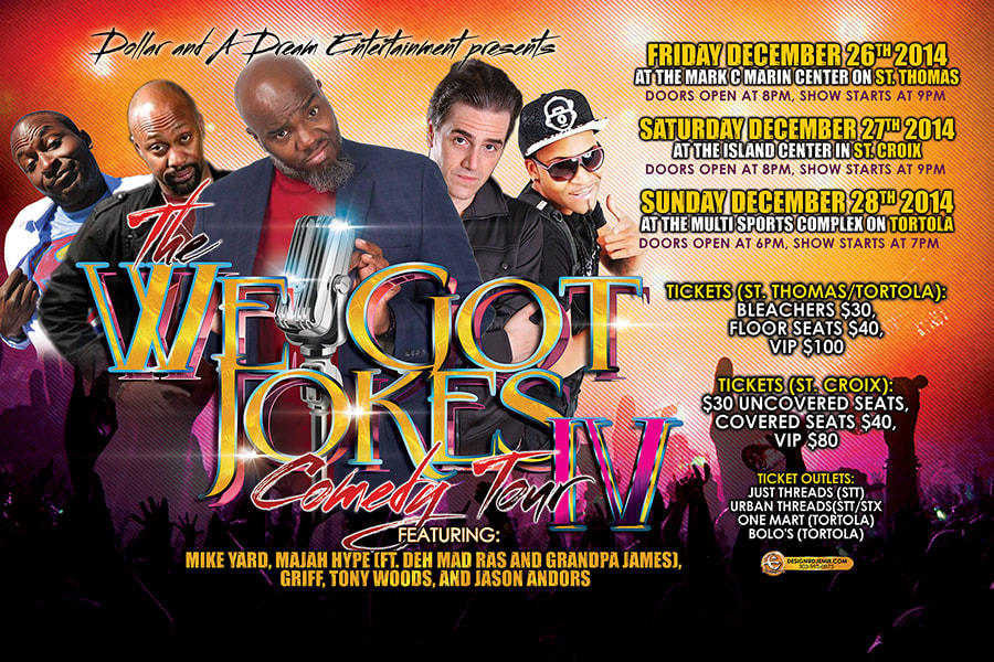 Dollar And A Dream Entertainment We Got Jokes Comedy Tour IV 4 Poster and Flyer Design Horizontal Version featuring Mike Yard, Majah Hype Deh Mad Ross and Grandpa James, Griff, Tony Woods, Jason Andors, St Croix, St Thomas, Tortola On Orange and purple background with concert crowd