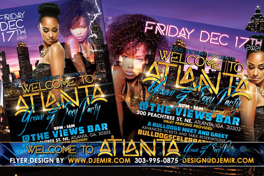 Welcome To Atlanta Grown And Sexy Flyer Design The Views Bar Downtown Atlanta Georgia Two Black And Beautiful Natural Women Skyline Lightning December 17 Bulldogs celebration